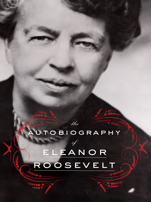 Title details for The Autobiography of Eleanor Roosevelt by Eleanor Roosevelt - Wait list